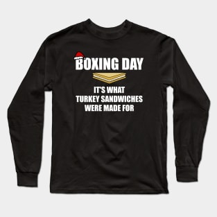 Boxing Day Turkey Sandwiches Christmas 2020 Funny Long Sleeve T-Shirt